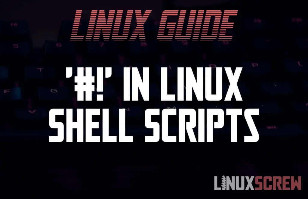 What is the '!' in Linux Shell Scripts?