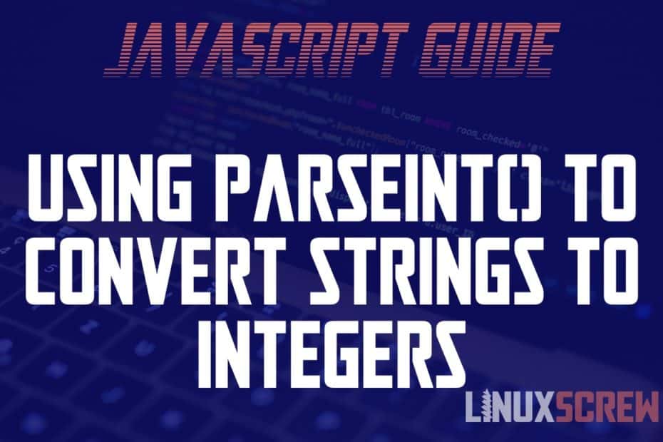 Converting to Integer with JavaScript parseInt() [Examples]