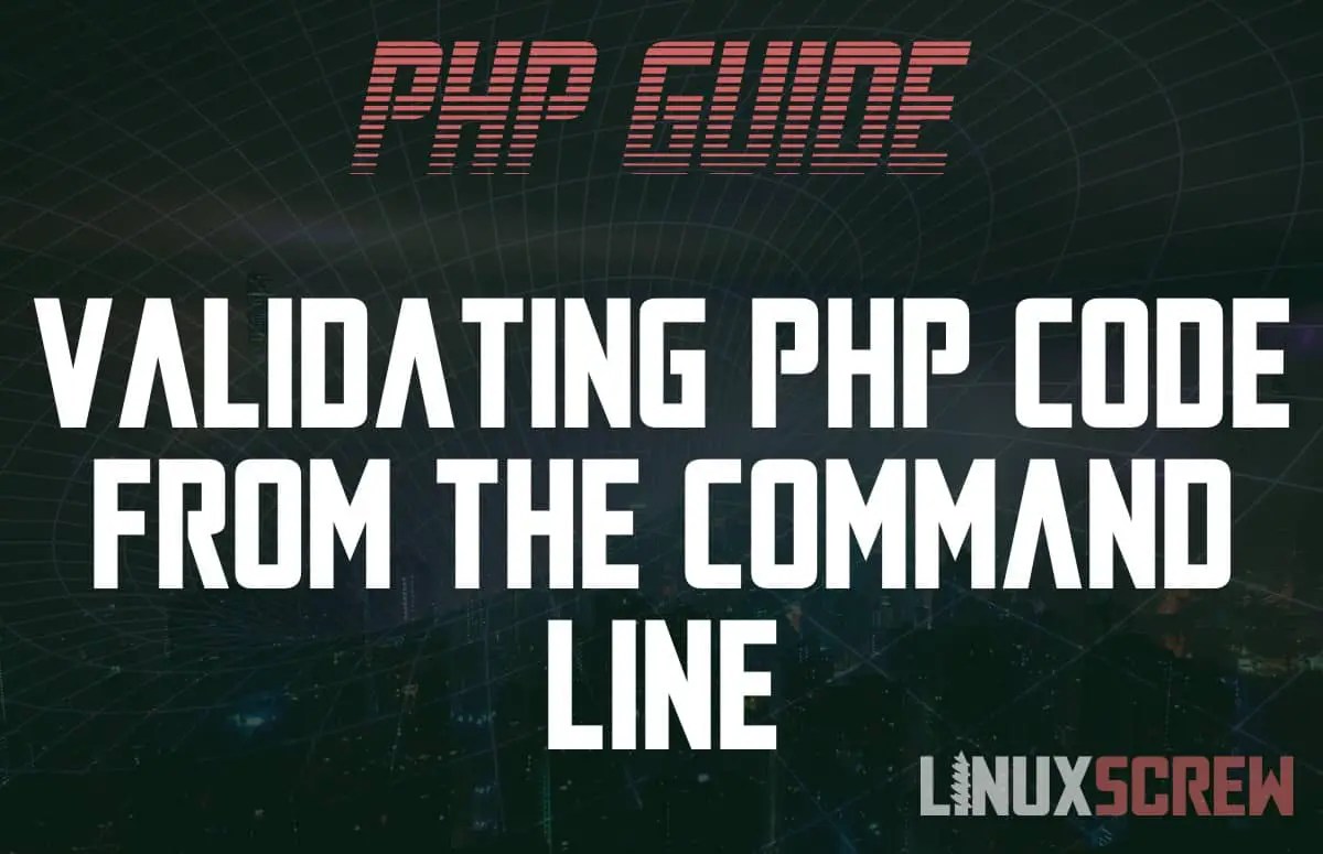 PHP Validator Safely Checking Your PHP Code Syntax Quickly and Easily