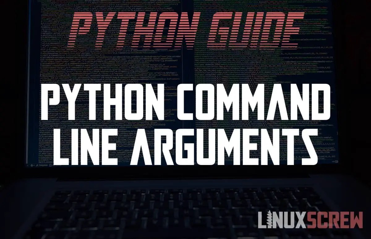 Command Line Arguments in Python Scripts, With Examples