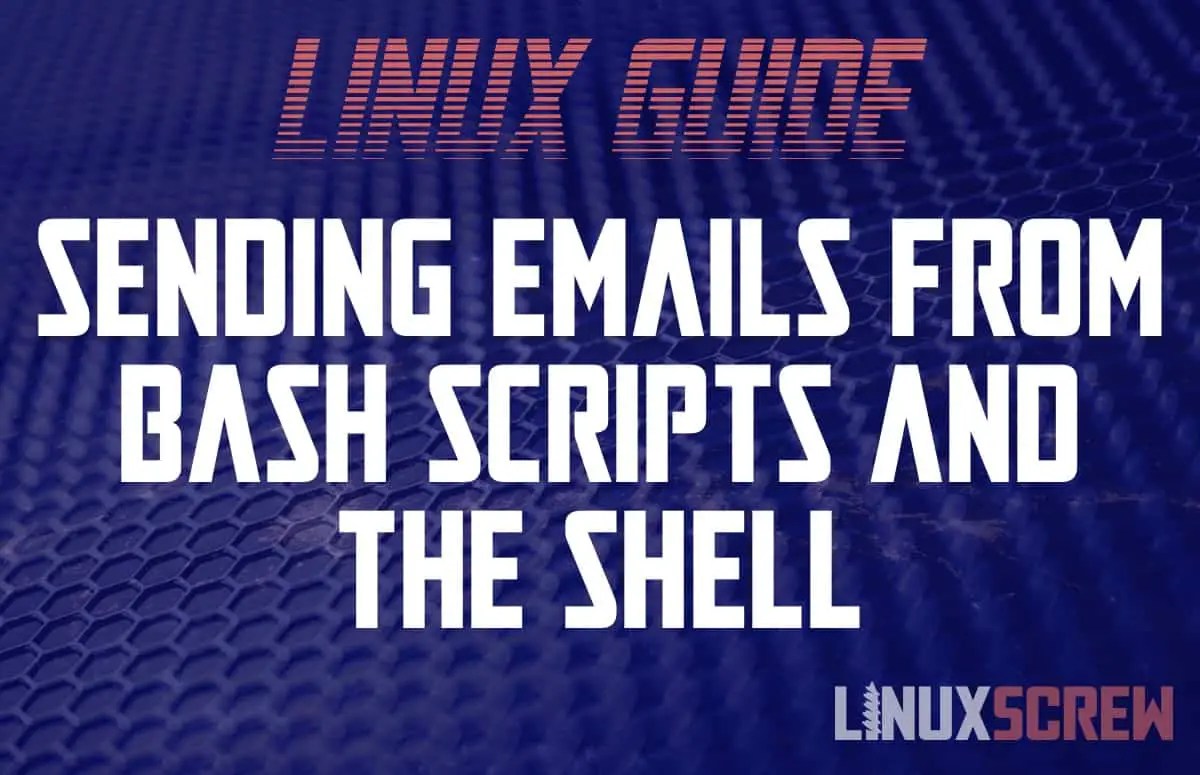 Bash/Shell Script to Send Email In Linux Howto, Example