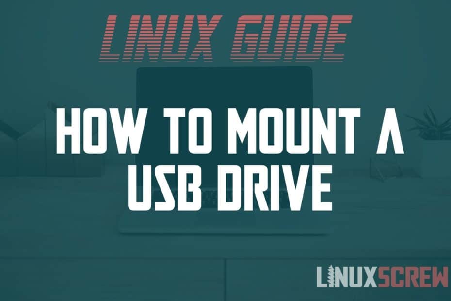 Mount a USB Stick/Drive in Linux [HowTo, Tutorial]