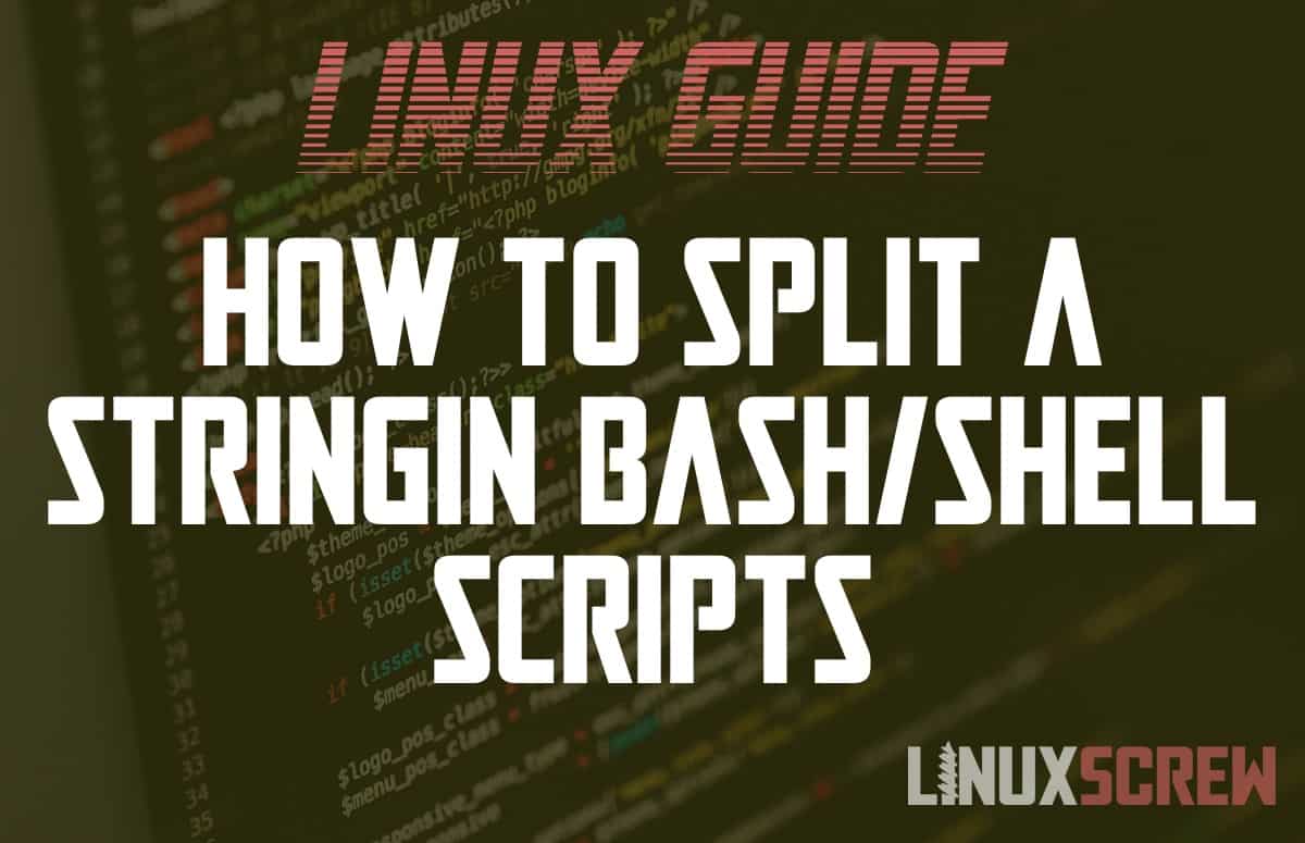 Bash Split String (+ Shell Scripts)
