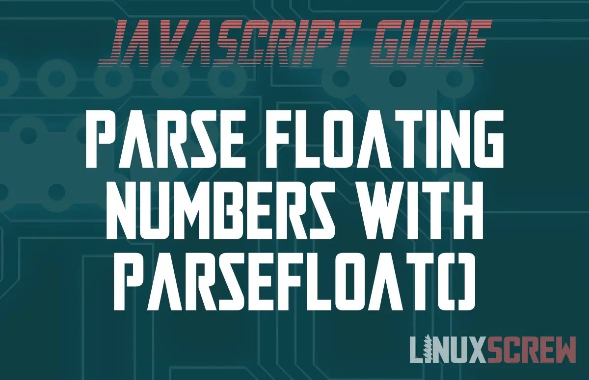 Converting to Float Numbers with the parseFloat() JavaScript Function