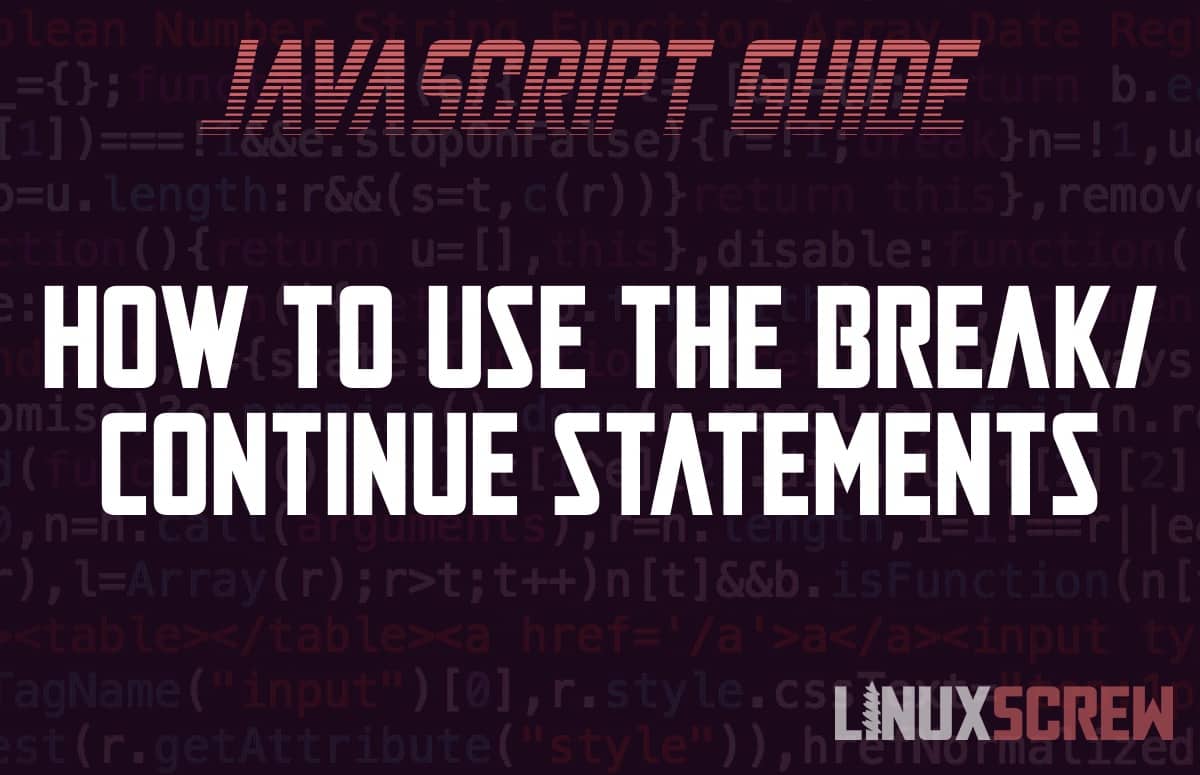 Exiting JavaScript Loops 'break' & 'continue' [Examples]