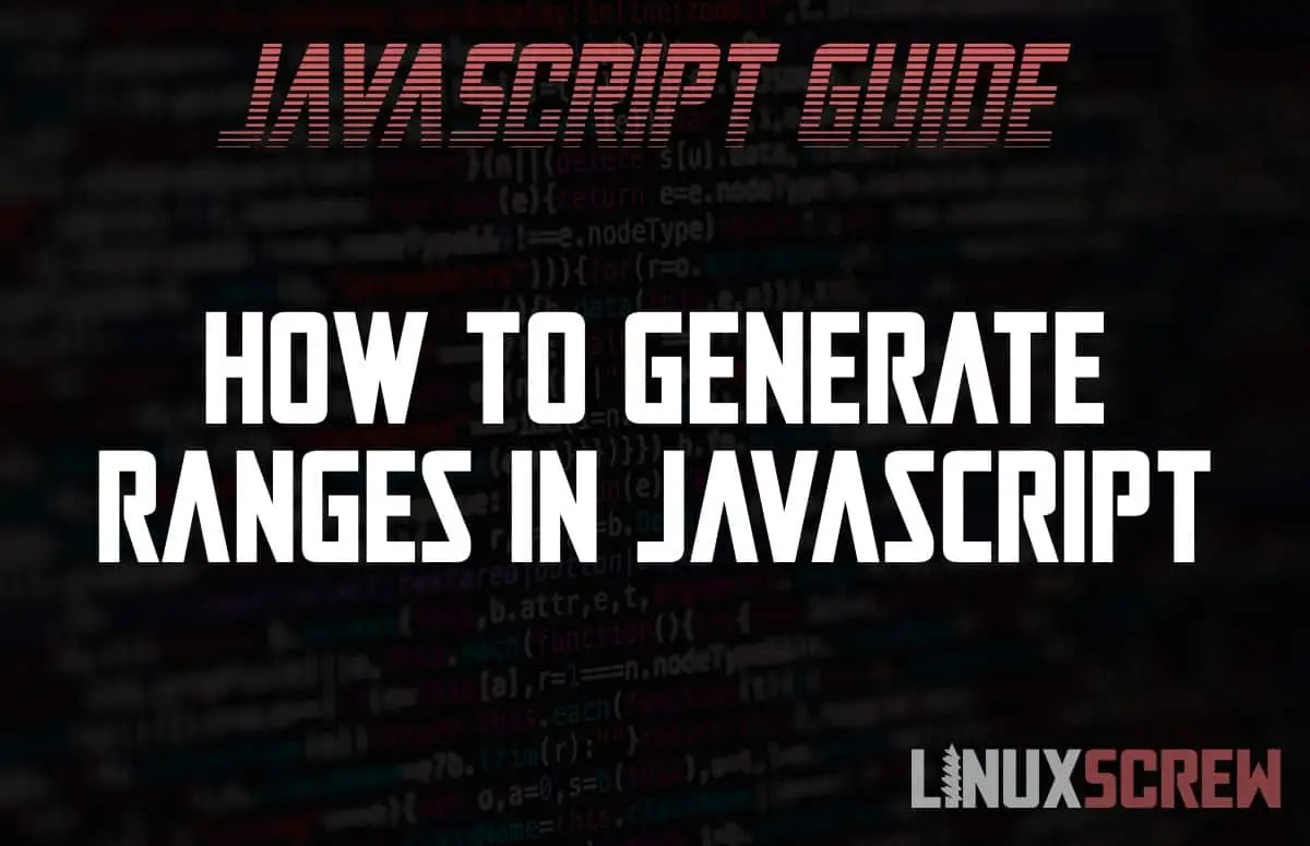 How to Generate a Range (Numbers/Letters) in JavaScript