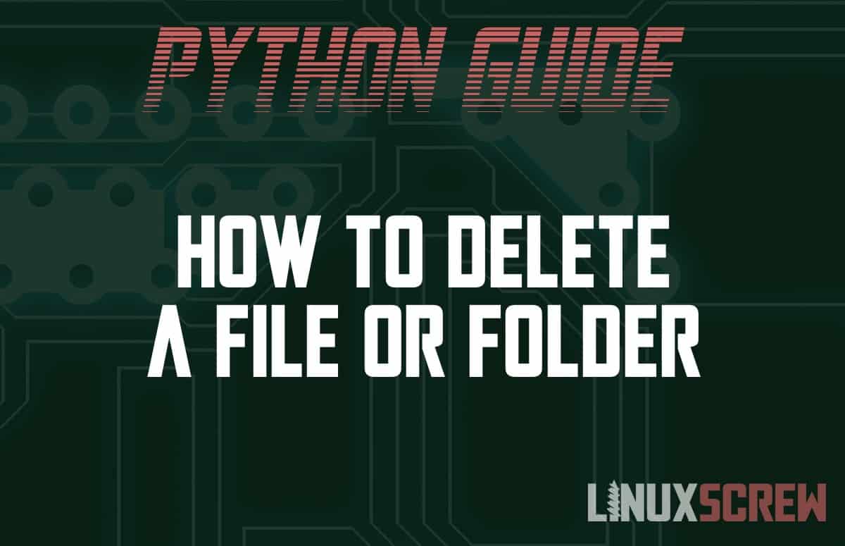 How to Delete a File/Folder/Directory in Python
