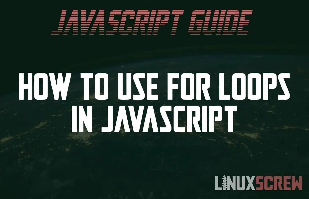 JavaScript for Loops How to Use Them [Examples]