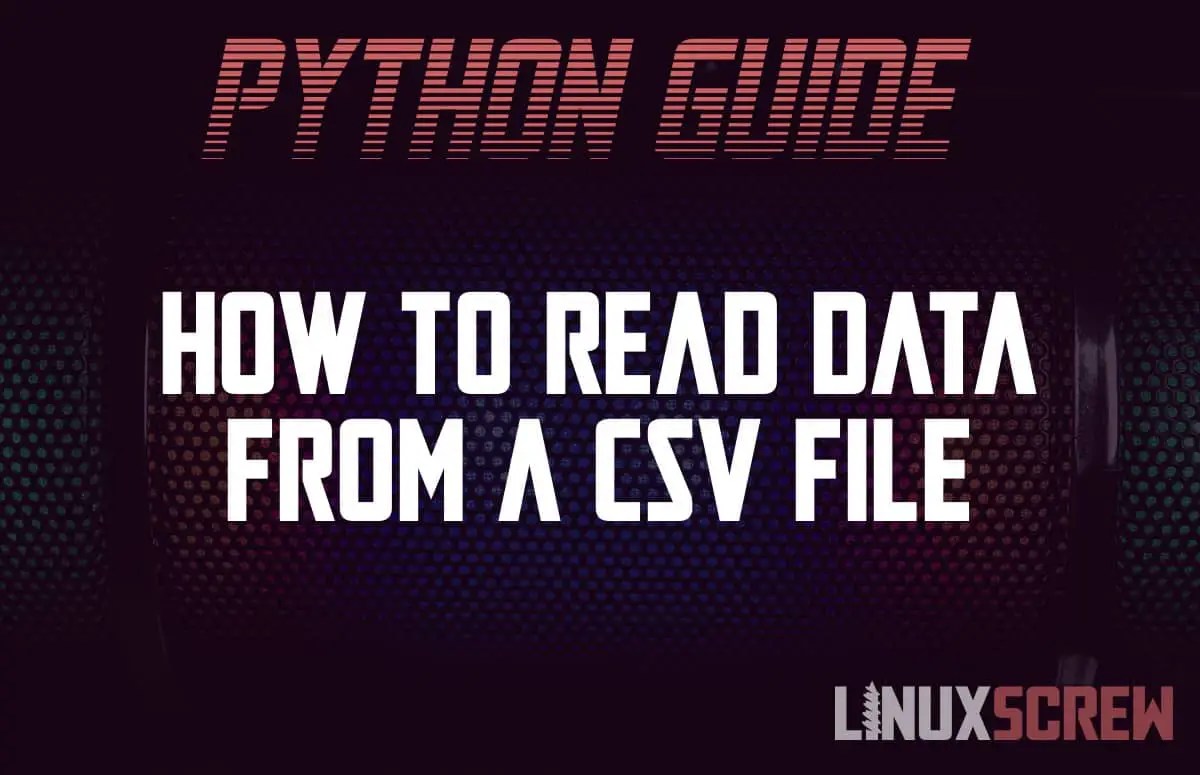 How to Read CSV Files in Python, With Examples