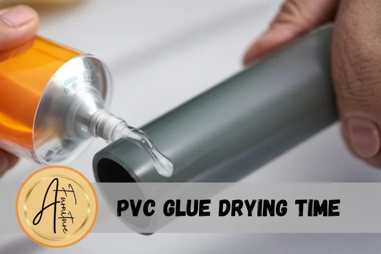 PVC Glue Drying Time and Additional Insights