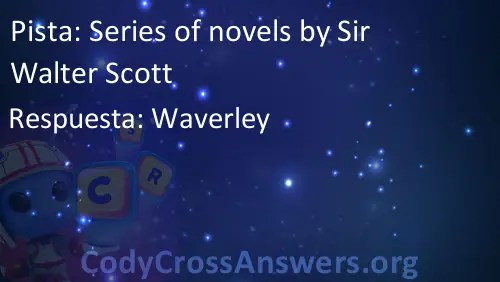 Series of novels by Sir Walter Scott Answers