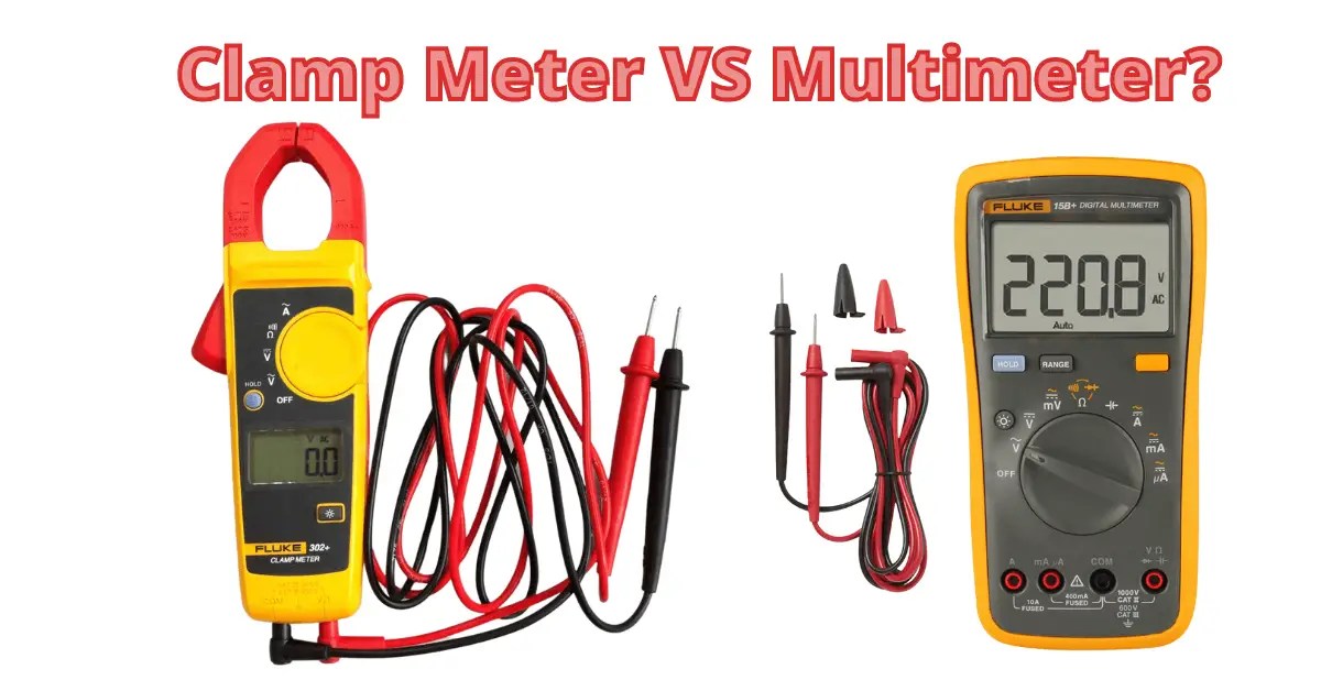 Clamp Meter VS Multimeter Which to buy? HouseTechLab