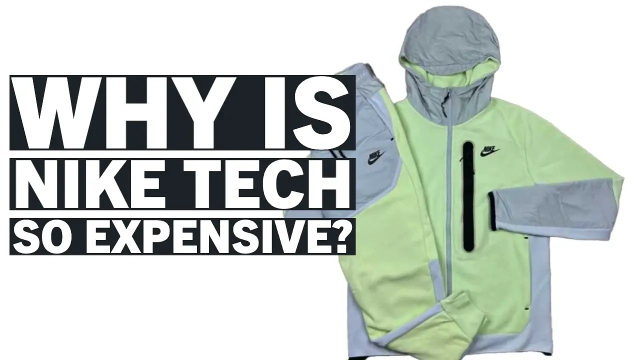 Why is Nike Tech So Expensive? Unraveling the Price Mystery ListedFit
