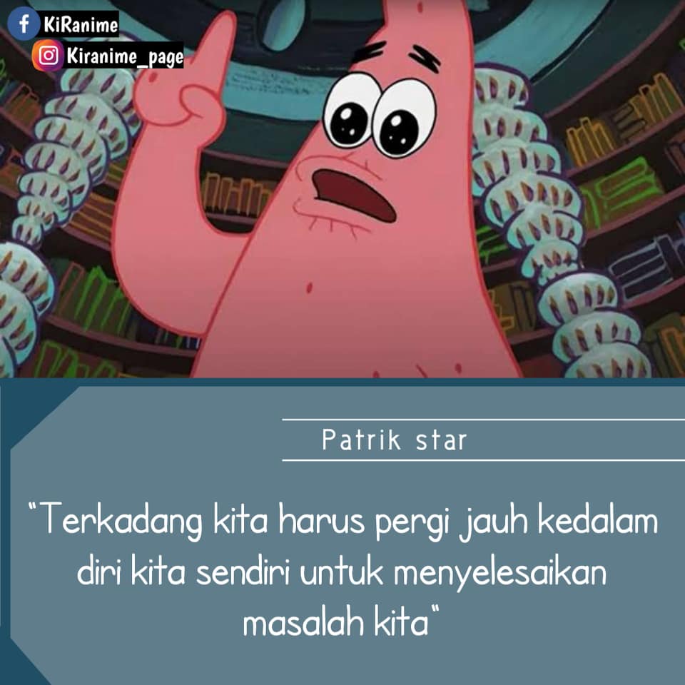 Terkesan konyol, 13 katakata bijak Patrick Star ini