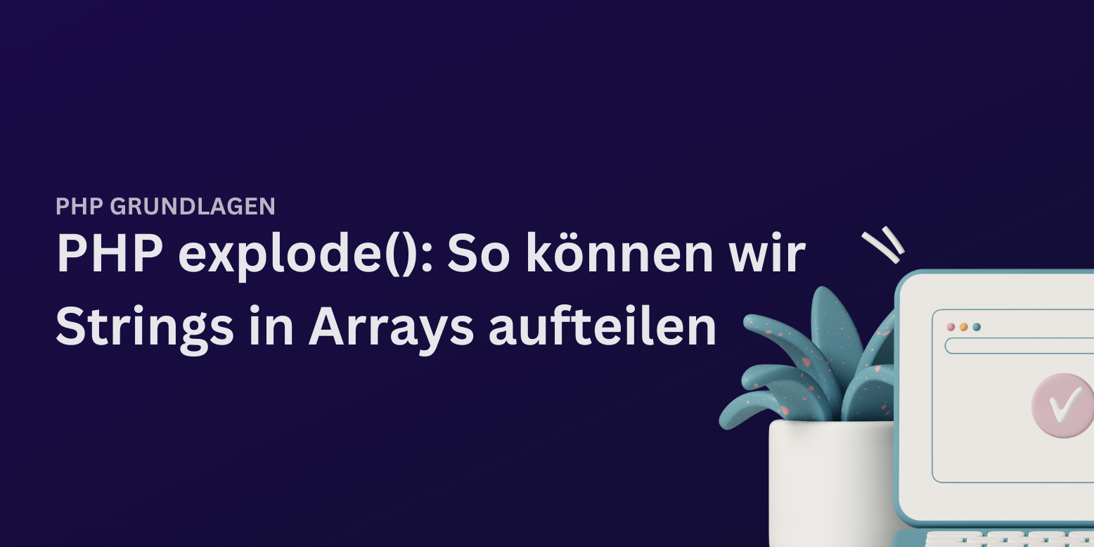 PHP explode So teilst du Strings in PHP • codegree