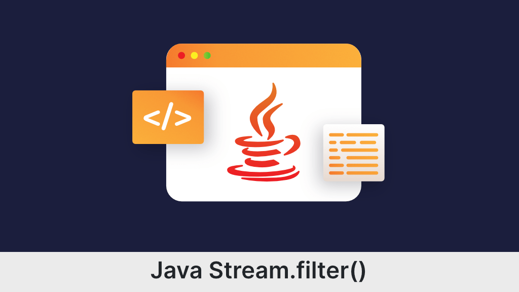 Java Stream filter Alles über Java Stream.filter()!