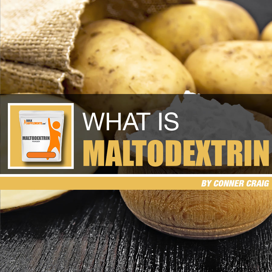 Maltodextrin Gains in Unexpected Places
