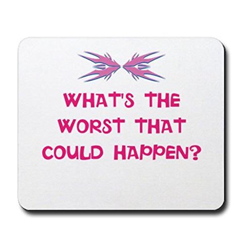 WHATS THE WORST THAT COULD HAPPEN MOUSEPAD GTIN/EAN/UPC 6468735052123