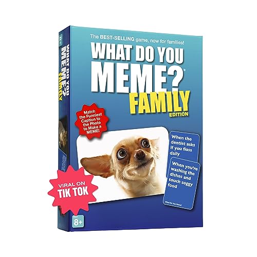 WHAT DO YOU MEME? FAMILY EDITION THE HILARIOUS FAMILY GAME FOR MEME