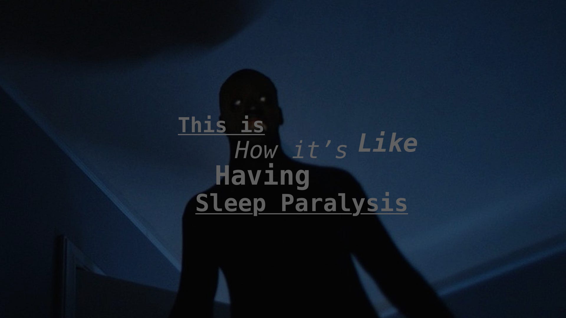 This is How it’s Like Having Sleep Paralysis Anthony Taille Medium
