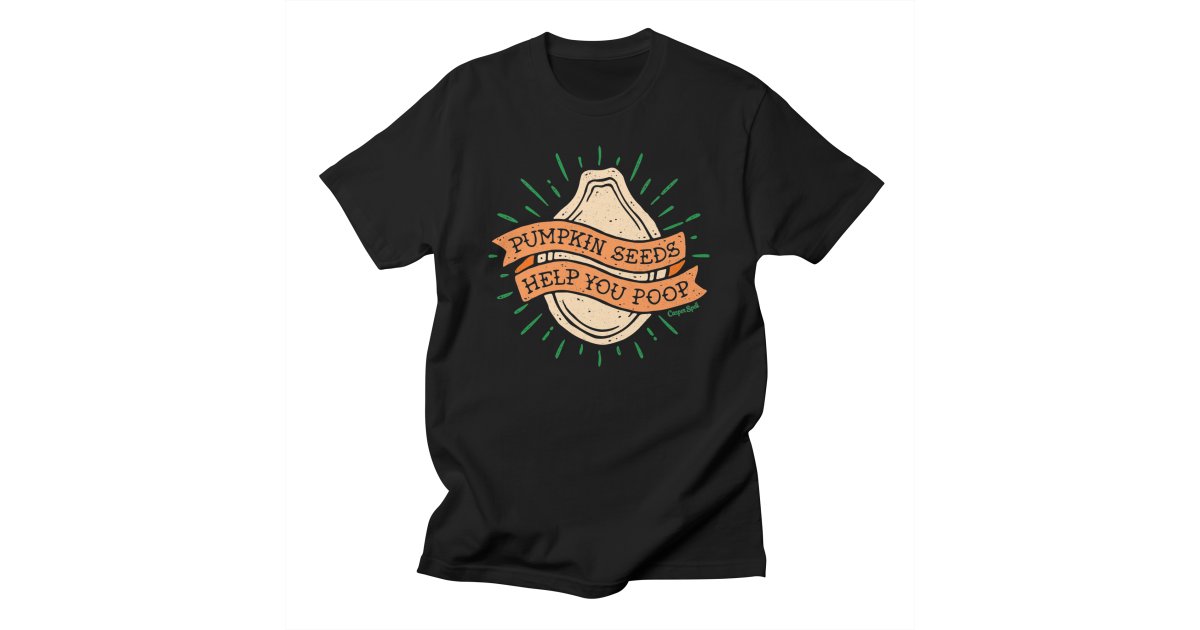 Pumpkin Seeds Help You Poop Men's TShirt Casper Spell's Shop