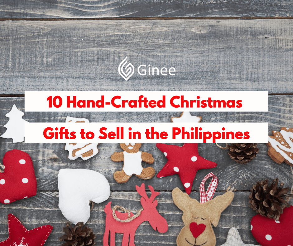 10 HandCrafted Christmas Gifts to Sell in the Philippines Ginee