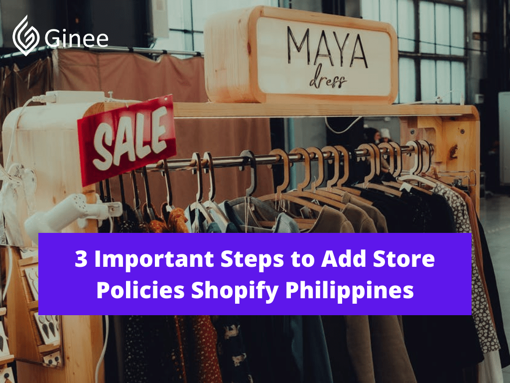 3 Important Steps to Add Store Policies Shopify Philippines Ginee