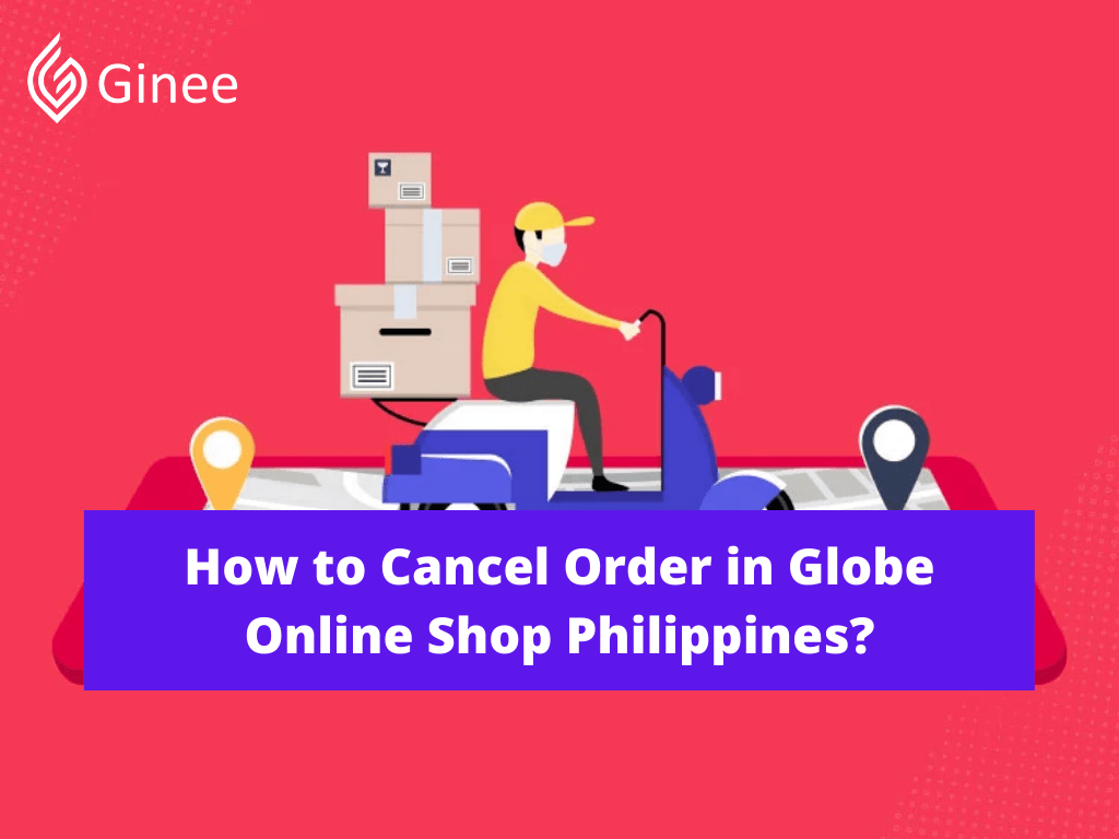Step by Step How to Do Globe Tracking Order Philippines Ginee