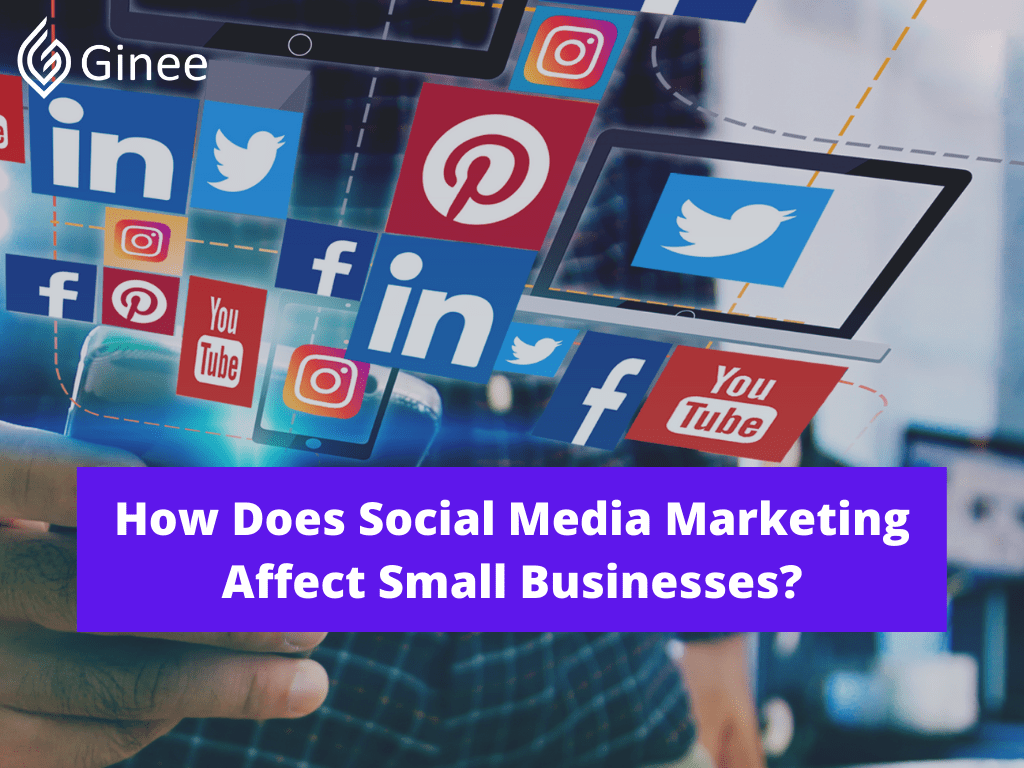 How Does Social Media Marketing Affect Small Businesses? Ginee