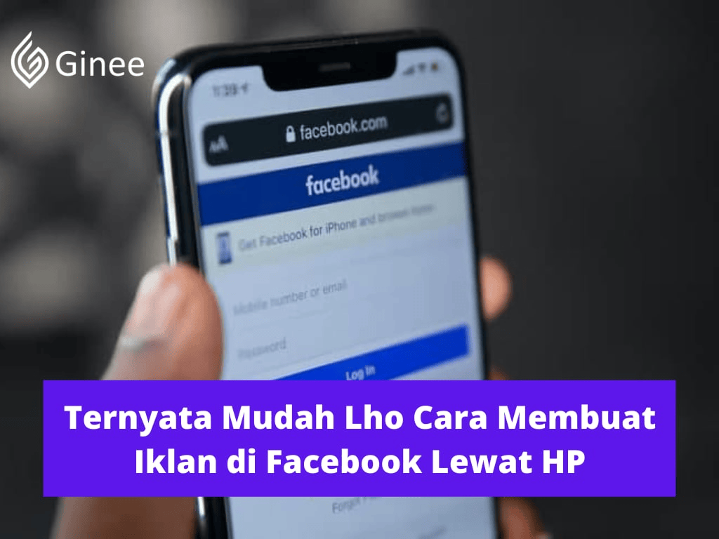 Ternyata Mudah Lho Cara Membuat Iklan di Facebook Lewat HP Ginee