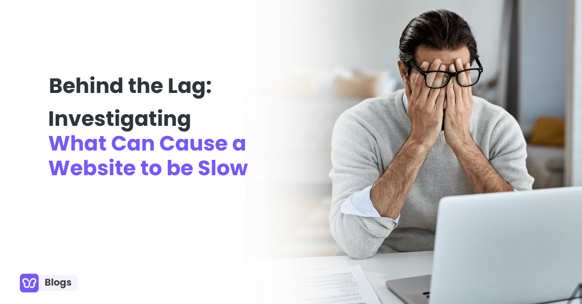 Identifying What Can Cause a site to be Slow