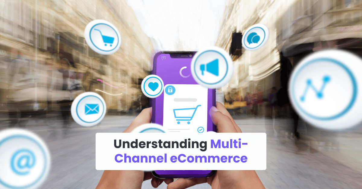 Mastering MultiChannel Strategies for Success