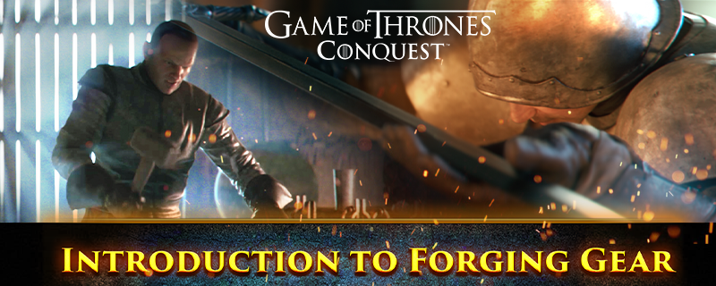 Introduction to Gear Game of Thrones Conquest