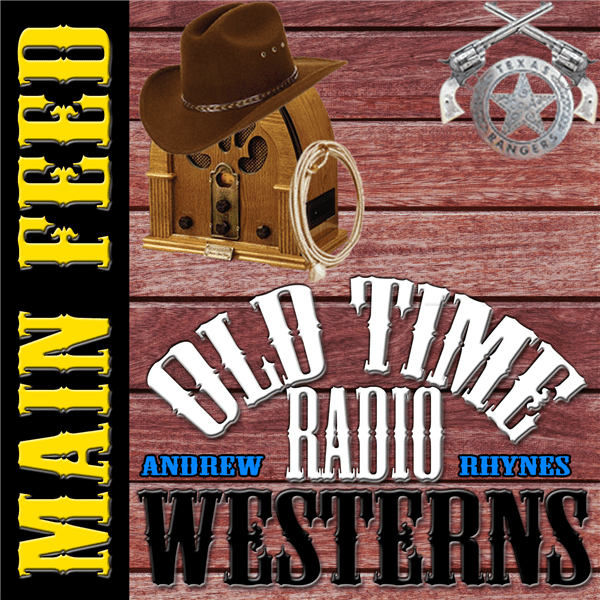 Old Time Radio Westerns Listen to Podcasts On Demand Free TuneIn
