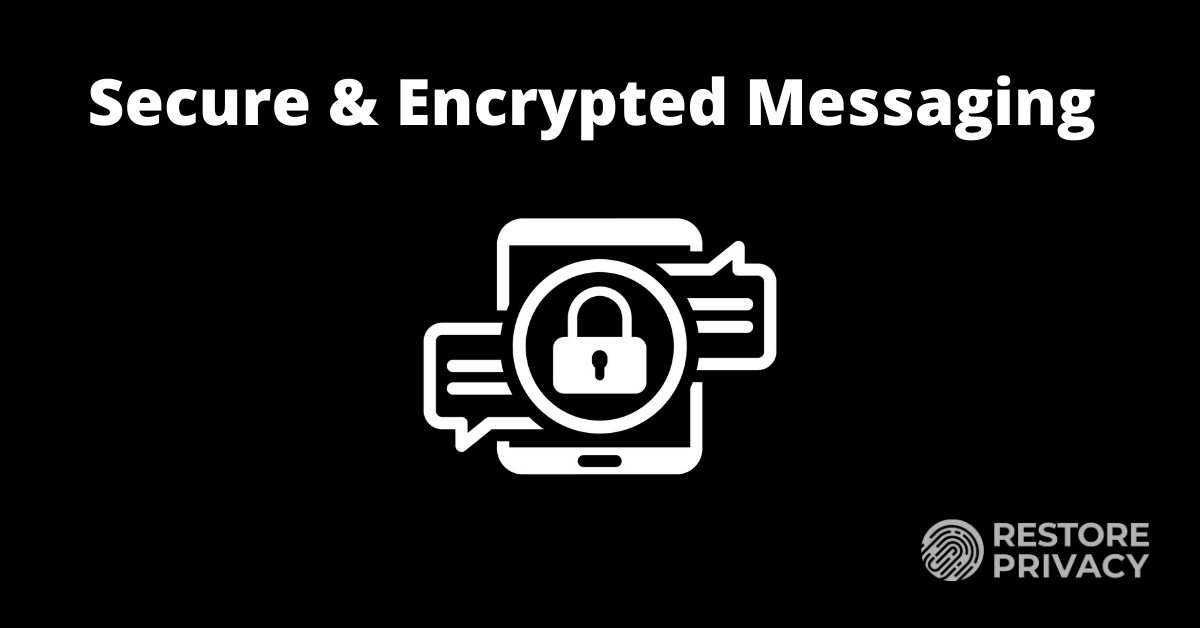 Best Secure & Encrypted Messaging Apps (And Some to AVOID)