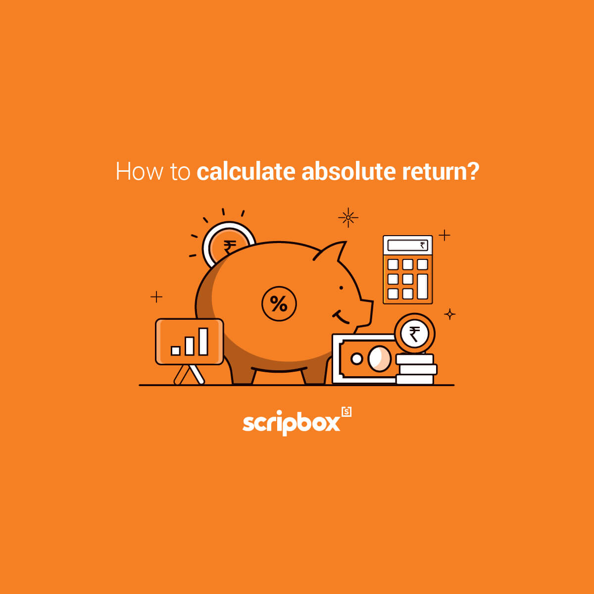Absolute Return Meaning, Formula and Calculation Procedure