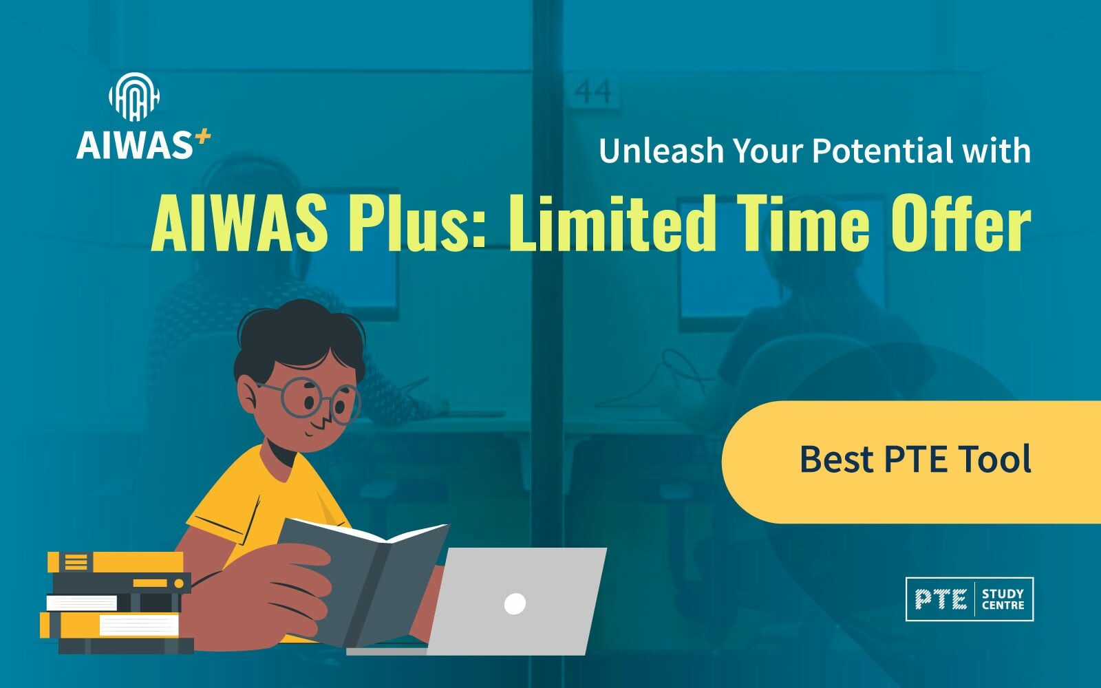 Unleash Your Potential with AIWAS Plus Limited Time Offer PTE Study