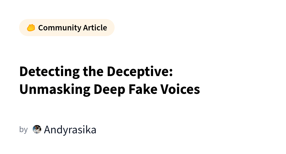 Detecting the Deceptive Unmasking Deep Fake Voices(04)