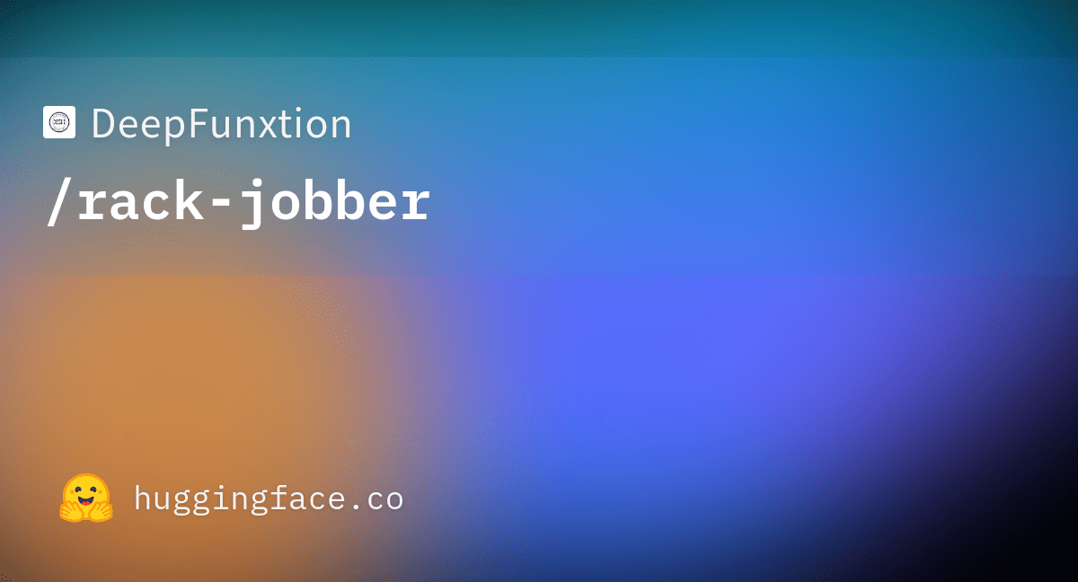 DeepFunxtion/rackjobber · Hugging Face