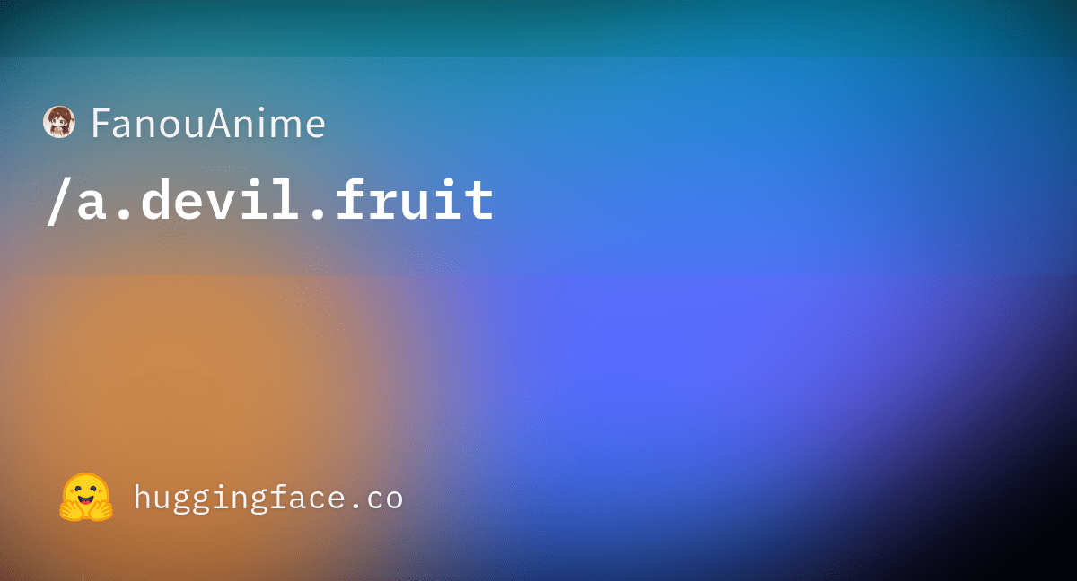 FanouAnime/a.devil.fruit at main