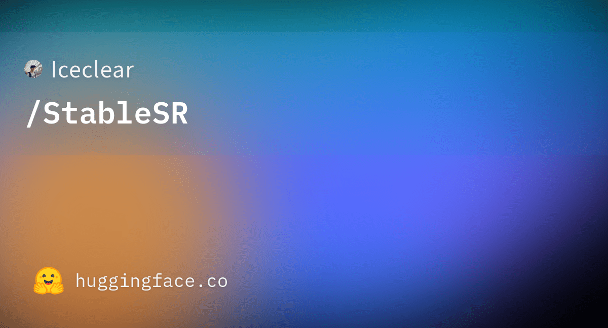 Iceclear/StableSR at main