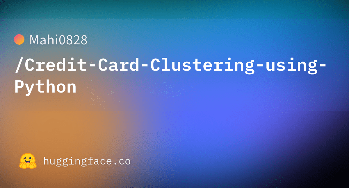 Credit Card Clustering using Python.ipynb · Mahi0828/CreditCard