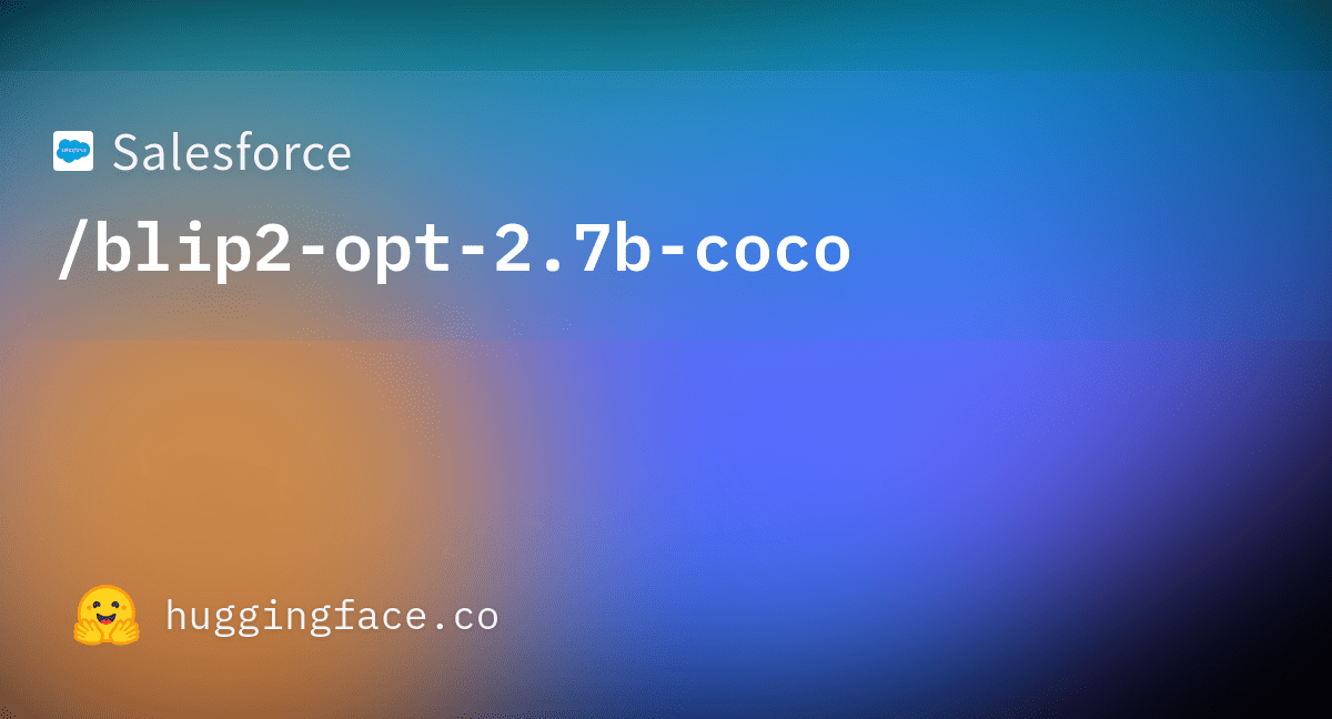 Salesforce/blip2opt2.7bcoco · Discussions