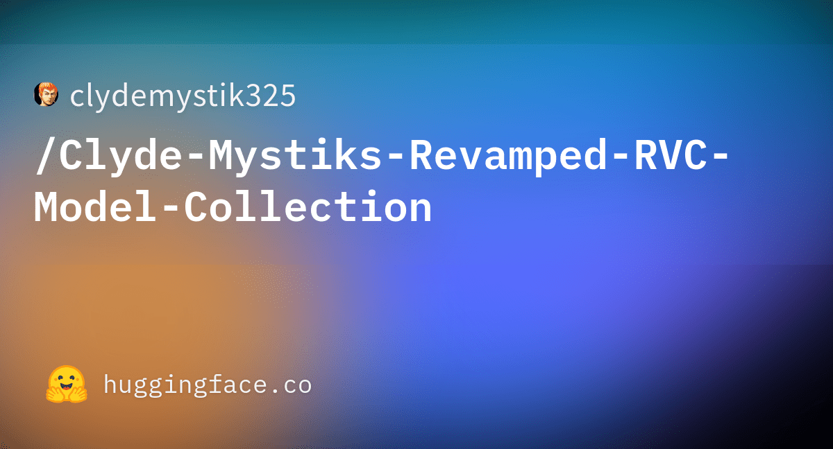 clydemystik325/ClydesNewRVCModelCollection at main