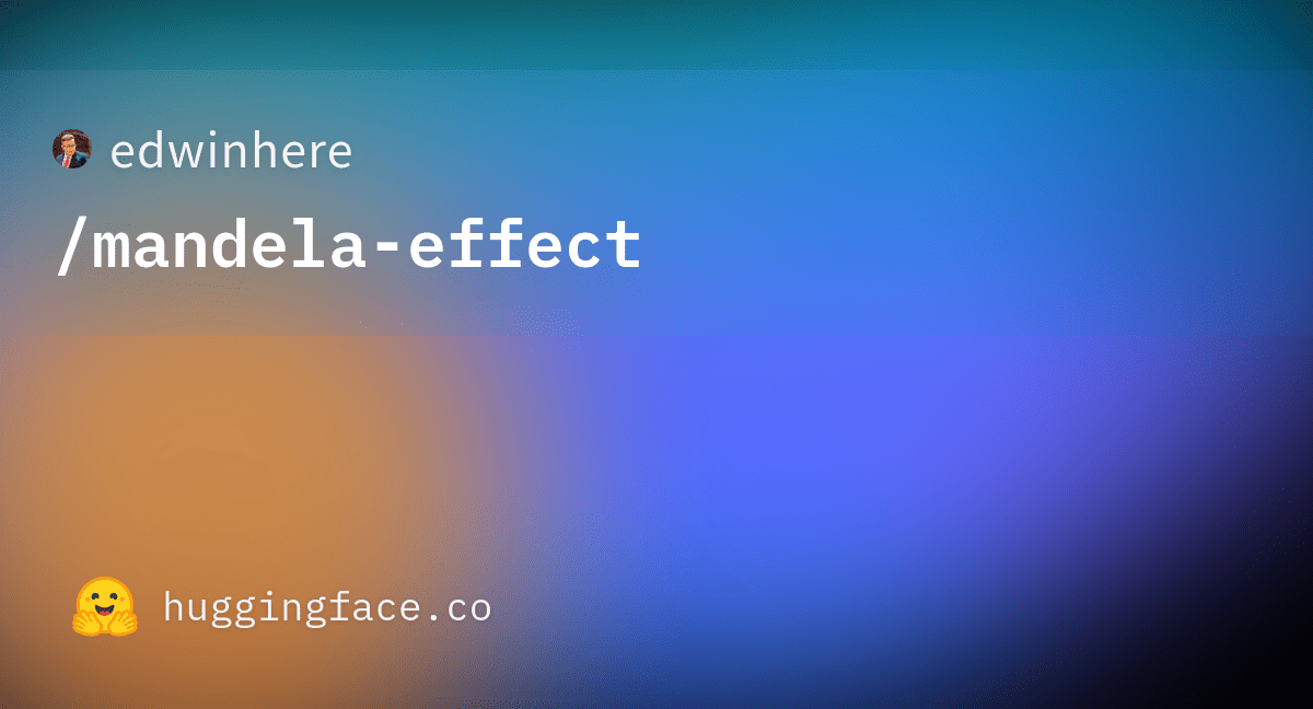 edwinhere/mandelaeffect · Hugging Face