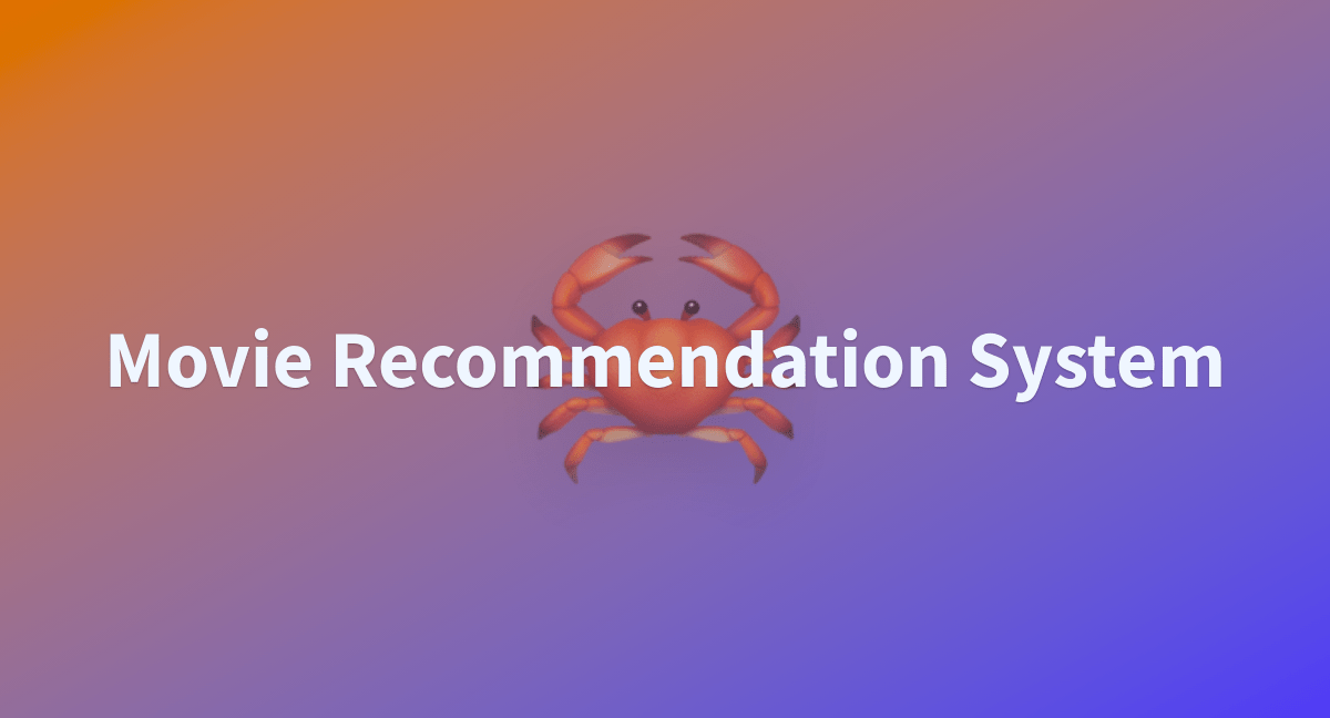 Movie System a Hugging Face Space by ArchitSharma