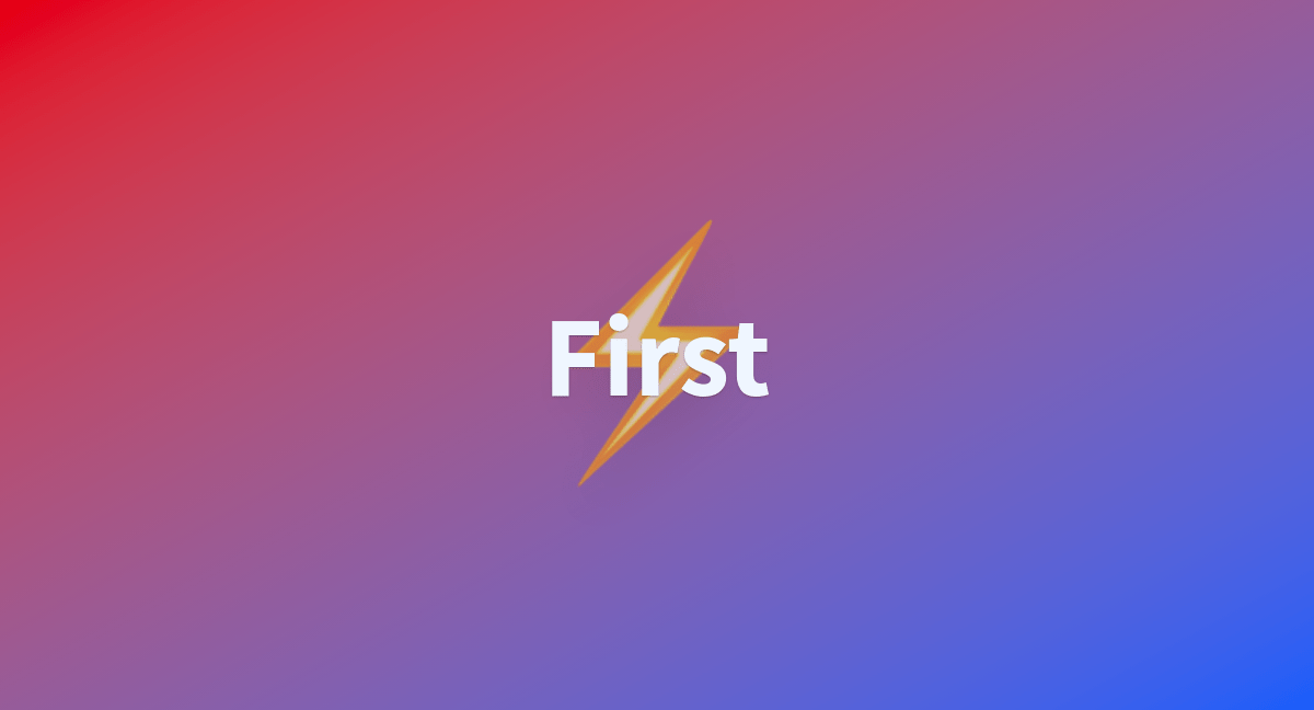 First - a Hugging Face Space by Eschatologist