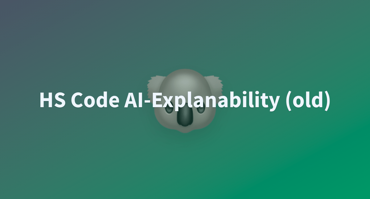 HS Code AIExplanability a Hugging Face Space by NCTCMumbai