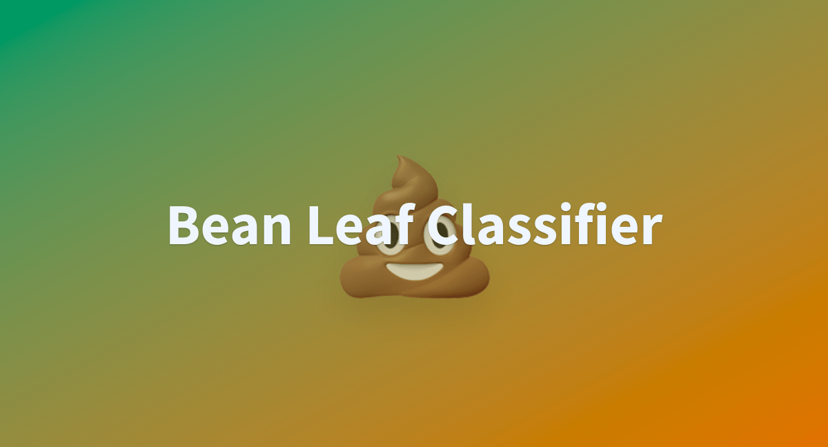 Bean Leaf Classifier a Hugging Face Space by capofwesh20