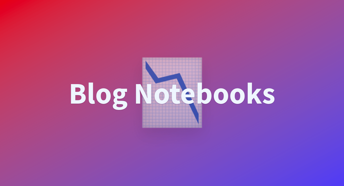 Blog Notebooks a Hugging Face Space by davanstrien